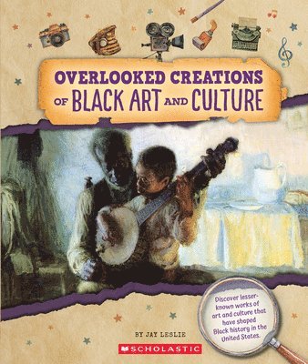 Jay Leslie - Overlooked Creations of Black Art and Culture (from the Archives), Häftad