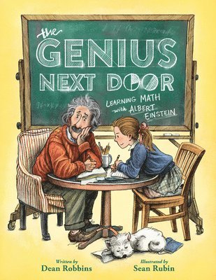 Dean Robbins - The Genius Next Door: Discovering the Universe with Albert Einstein, Inbunden