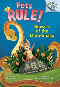 bokomslag Beware of the Dino-Snake: A Branches Book (Pets Rule! #8)