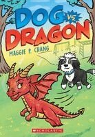 Maggie Chang - Dog vs. Dragon (Dog vs. #2), Häftad