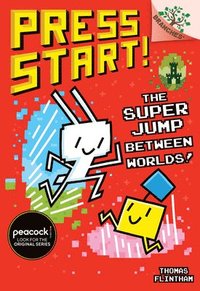 bokomslag The Super Jump Between Worlds!: A Branches Book (Press Start! #17)