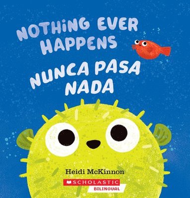 bokomslag Nothing Ever Happens / Nunca Pasa NADA