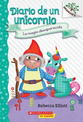 Rebecca Elliott - Diario de un Unicornio #7: La magia desaparecida (The Missing Magic), Häftad