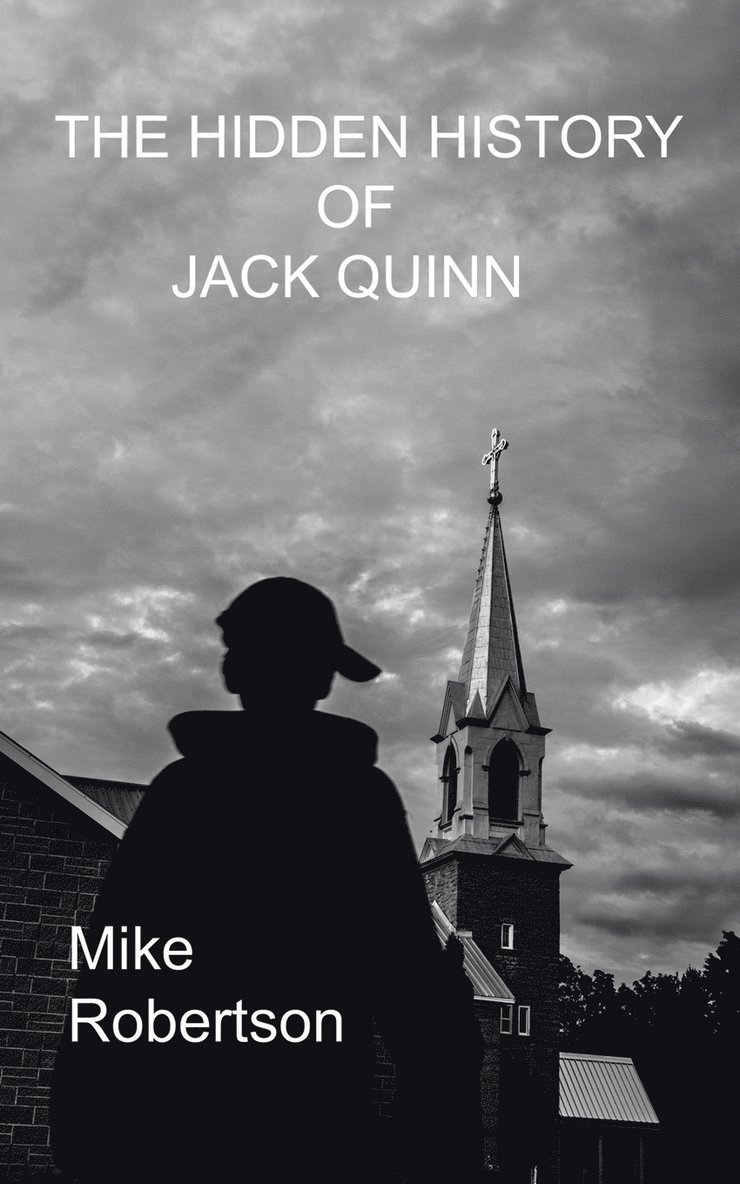 Mike Robertson - Hidden History of Jack Quinn, Häftad