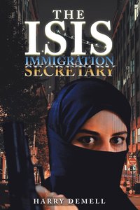 bokomslag The Isis Immigration Secretary