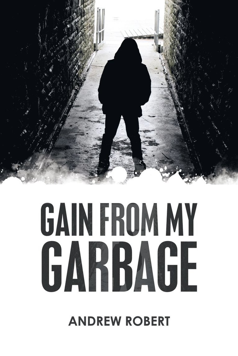 Gain from My Garbage 1