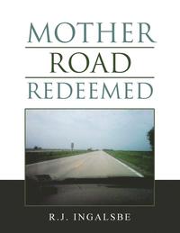 bokomslag Mother Road Redeemed