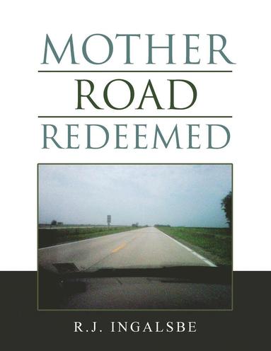 bokomslag Mother Road Redeemed