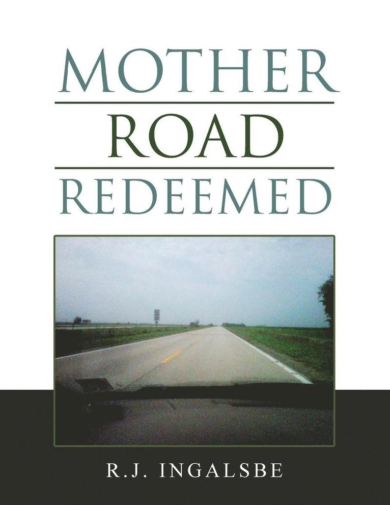 Mother Road Redeemed 1