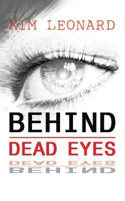 Behind Dead Eyes 1