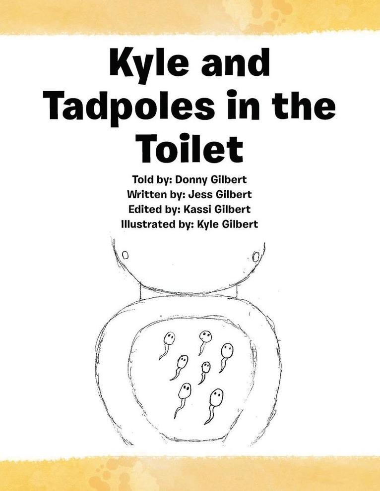 Kyle and Tadpoles in the Toilet 1