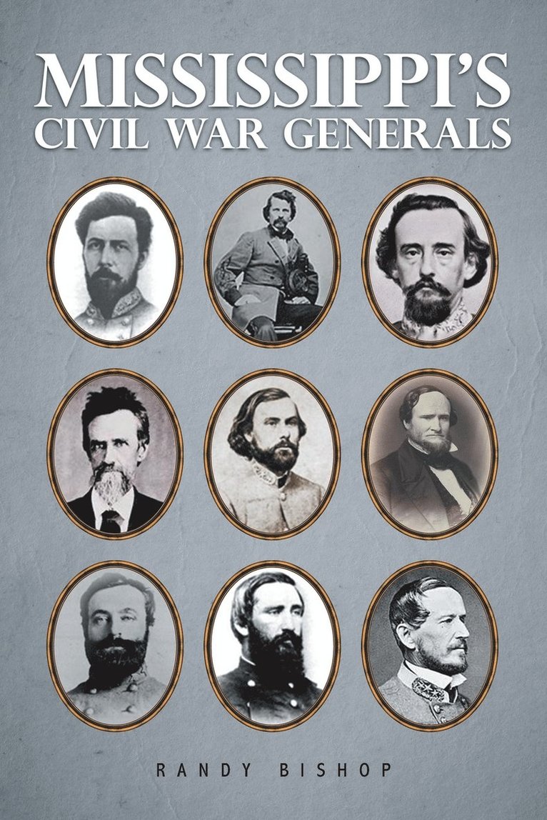Randy Bishop - Mississippi's Civil War Generals, Häftad