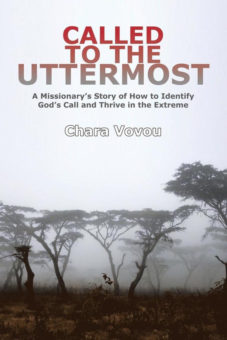 Called to the Uttermost 1