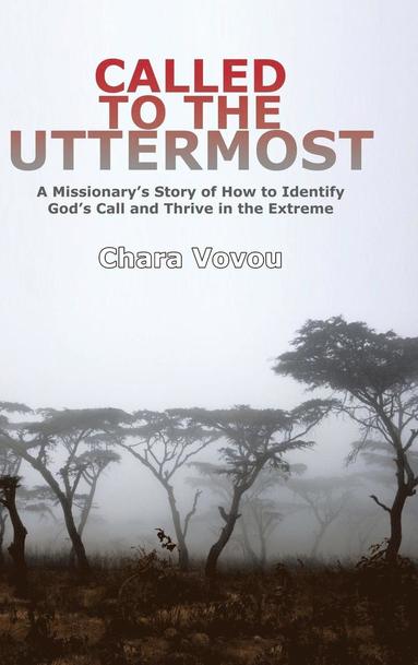 bokomslag Called to the Uttermost