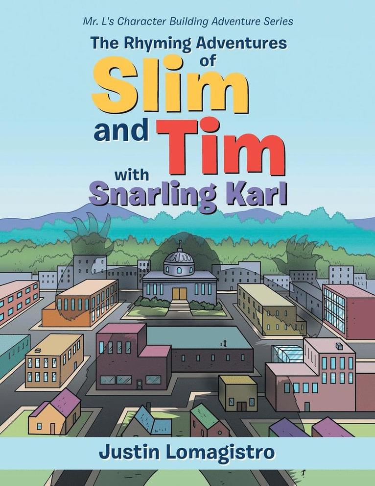 The Rhyming Adventures of Slim and Tim with Snarling Karl 1