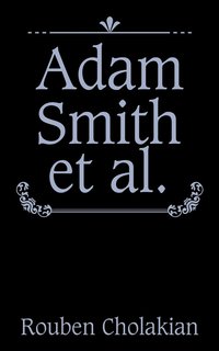 bokomslag Adam Smith et al.