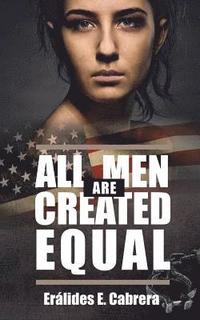 bokomslag All Men Are Created Equal