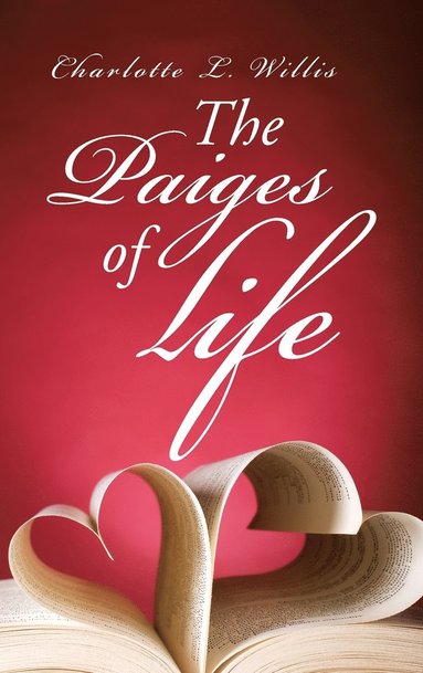 Charlotte Willis - Paiges of Life, Inbunden
