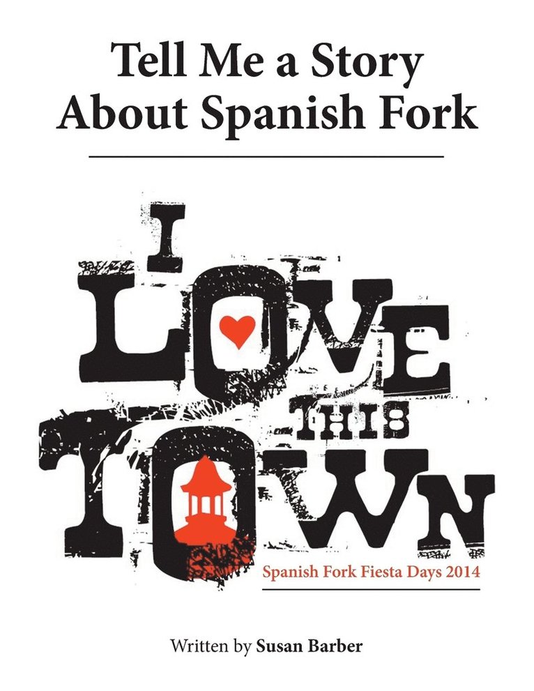 Tell Me a Story About Spanish Fork 1