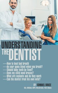 bokomslag Understanding the Dentist