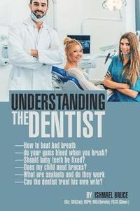 bokomslag Understanding the Dentist