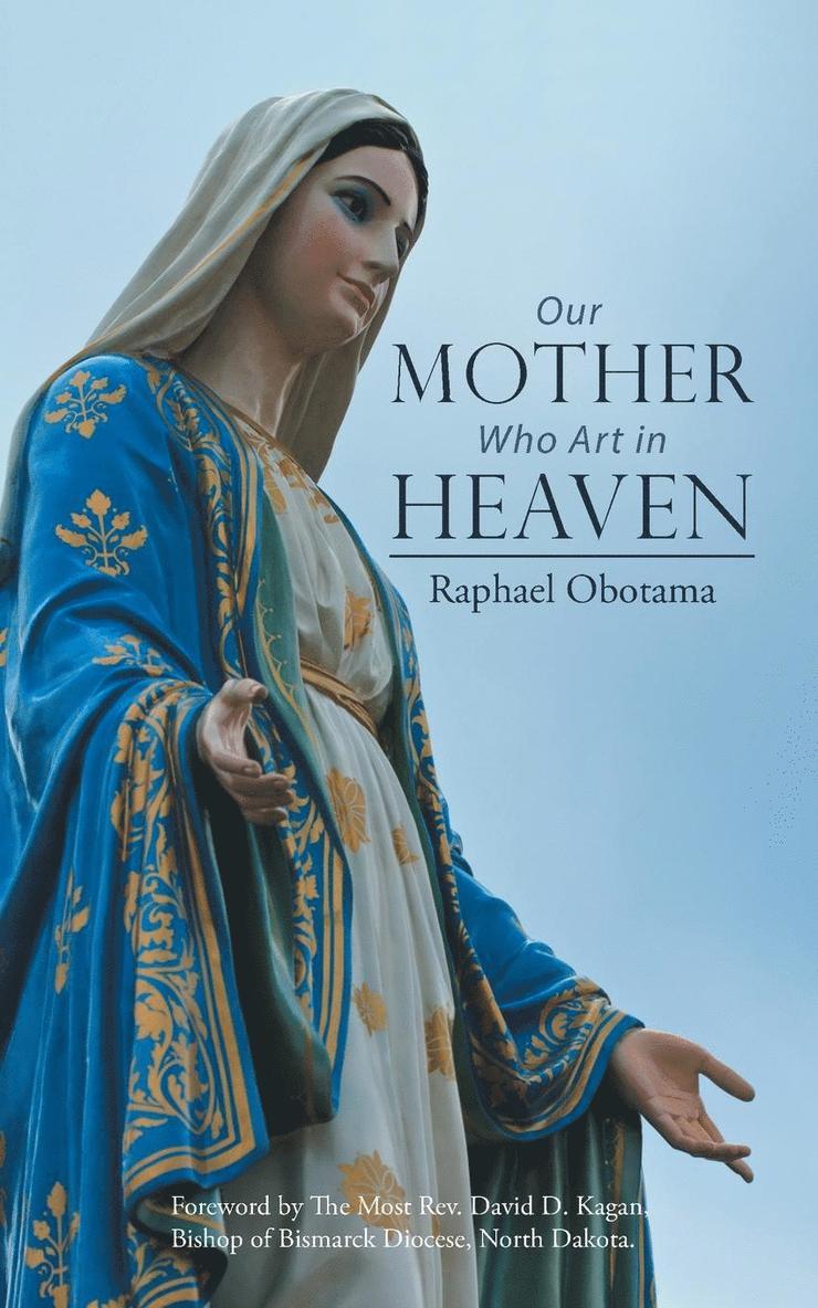 Raphael Obotama - Our Mother Who Art in Heaven, Häftad