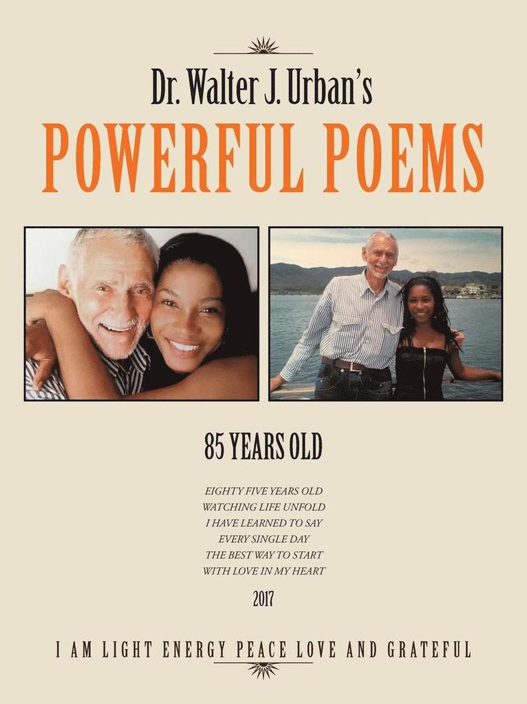 Dr. Walter J. Urban's Powerful Poems 1