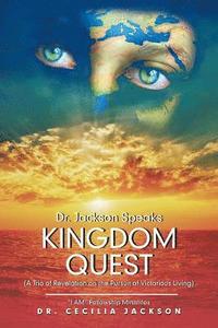 bokomslag Dr. Jackson Speaks Kingdom Quest