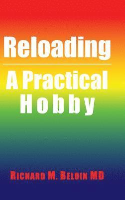 Richard M Beloin - Reloading, Inbunden