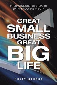 bokomslag Great Small Business Great Big Life