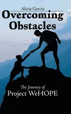 Alicia Garcia - Overcoming Obstacles, Inbunden