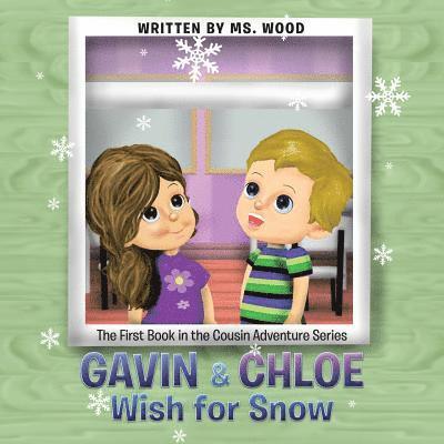 Gavin & Chloe Wish for Snow 1