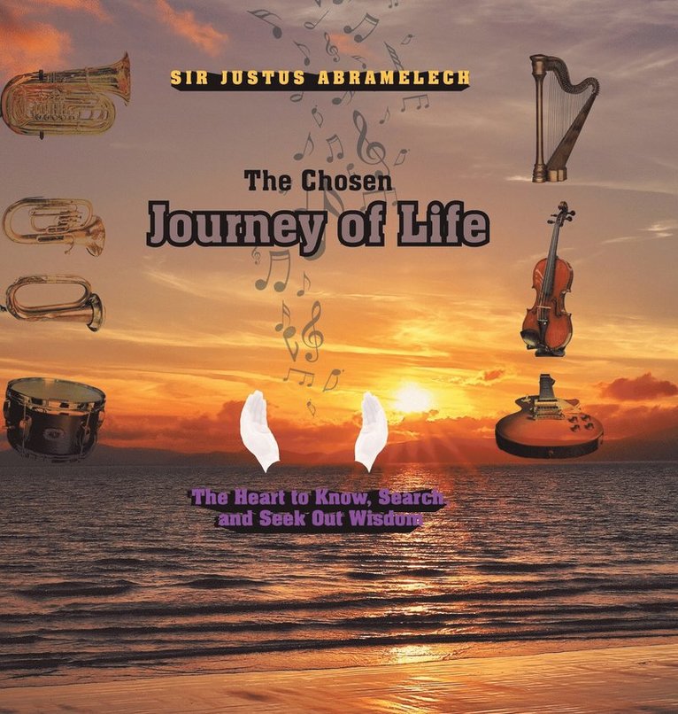 The Chosen Journey of Life 1