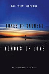 bokomslag Tones of Sadness Echoes of Love