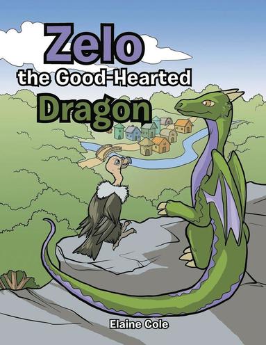 bokomslag Zelo the Good-Hearted Dragon