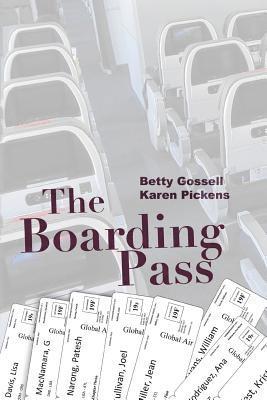 Betty Gossell, Karen Pickens - Boarding Pass, Häftad