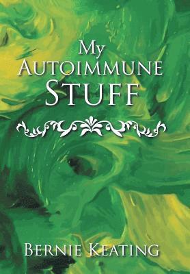 My Autoimmune Stuff 1