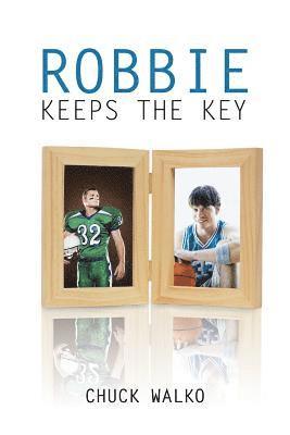 Robbie Keeps the Key 1