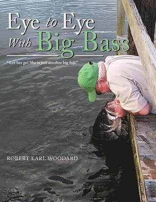 bokomslag Eye to Eye with Big Bass