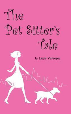 Laura Vorreyer - Pet Sitter's Tale, Inbunden