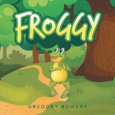 Gregory Bowens - Froggy, Häftad