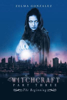 Witchcraft Part Three 1