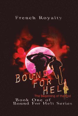 bokomslag Bound for Hell