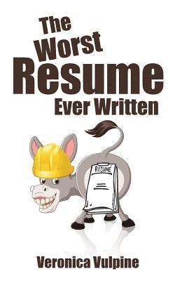 The Worst Resume Ever Written 1