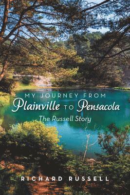 Richard Russell - My Journey from Plainville to Pensacola, Häftad