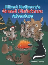 bokomslag Filbert Nutberry's Grand Christmas Adventure