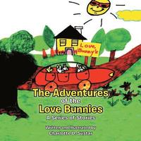 bokomslag The Adventures of the Love Bunnies