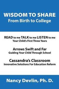 bokomslag Wisdom to Share from Birth to College