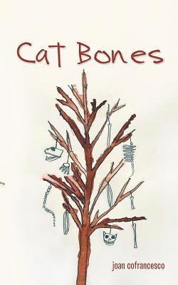 Joan Cofrancesco - Cat Bones, Häftad