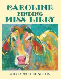 bokomslag Caroline Finding Miss Lilly